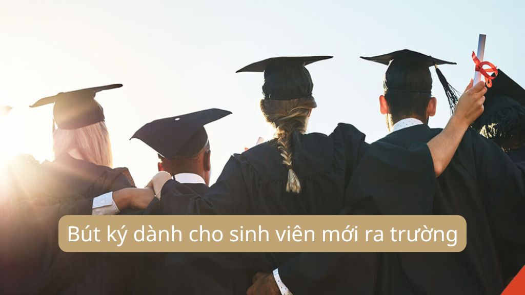 Bút ký dành cho sinh viên mới ra trường khởi đầu cho thành công 1 Bút ký dành cho sinh viên mới ra trường