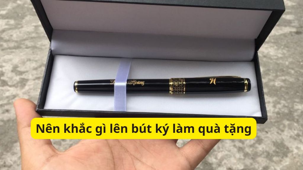 Nên khắc gì lên bút ký làm quà tặng lựa chọn đúng cho từng dịp 1 Nên khắc gì lên bút ký làm quà tặng